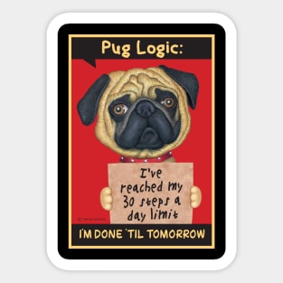 Pug dog holding funny sign Sticker